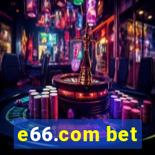 e66.com bet